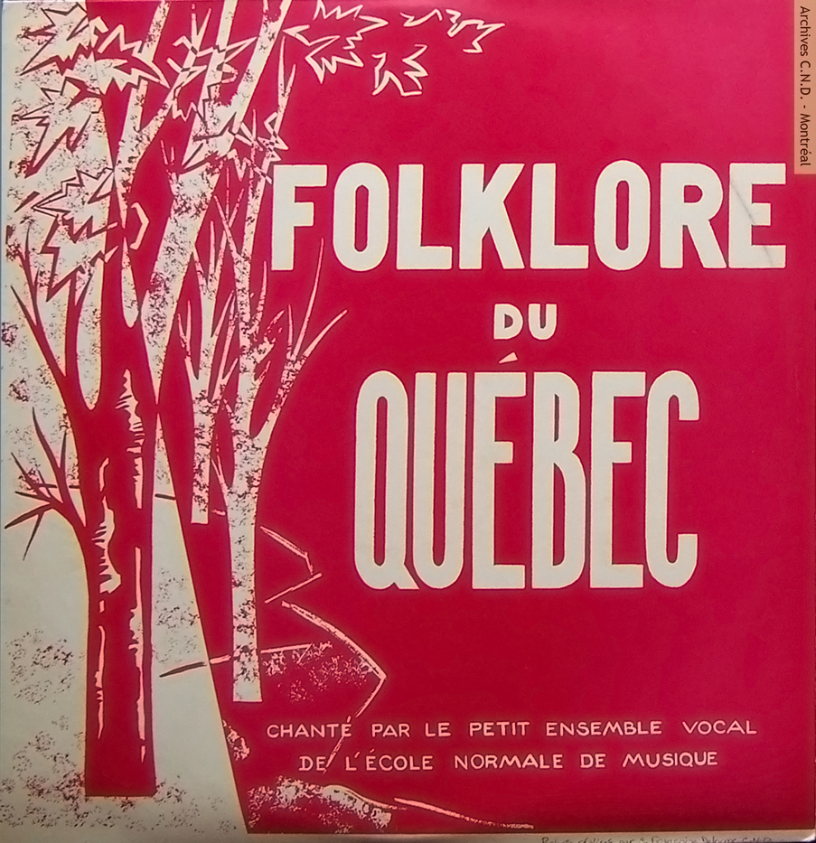 Pochette du disque «Folklore du Québec chanté par le Petit ensemble vocal de l'École normale de musique»
