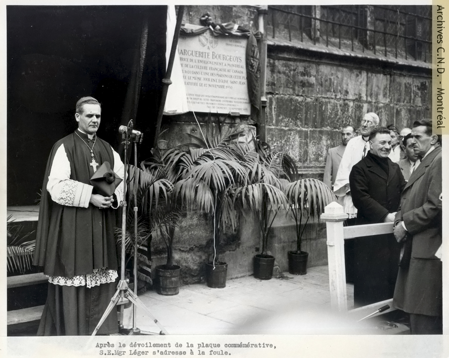 Short speech by the Archbishop of Montreal, Mgr. Paul-Émile Léger, during the unveiling of the commemorative plaque in honour of Marguerite Bourgeoys, in the back of Saint-Jean Church