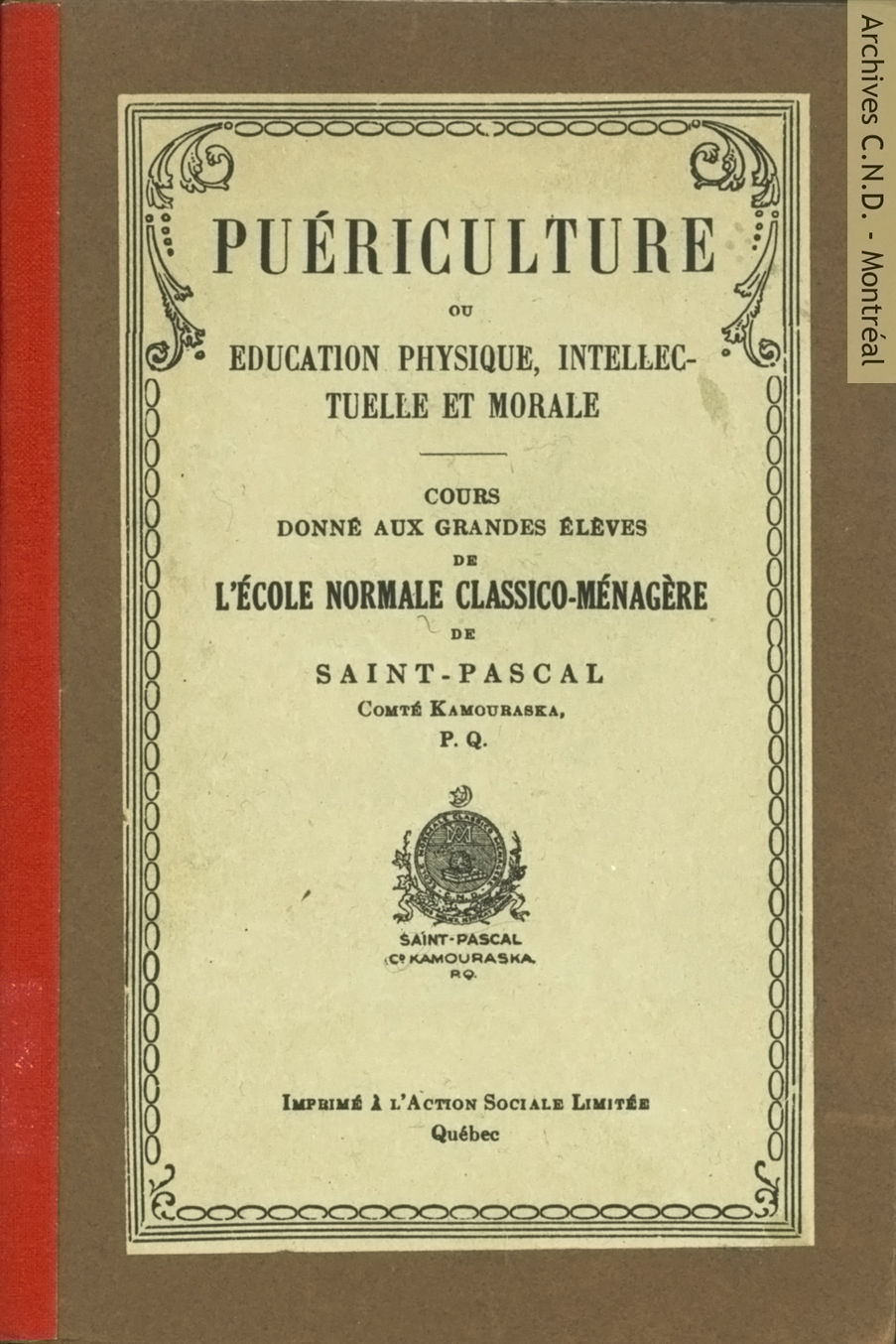 Cover page - Puériculture ou éducation physique, intellectuelle et morale - Cours aux élèves de l'école normale classico-ménagère de Saint-Pascal