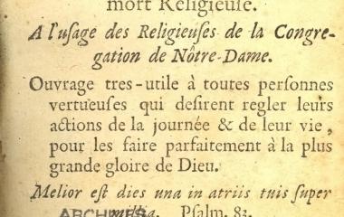Páginas sacadas de los «Ejercicios diarios, de las principales acciones del día, de la vida y de la muerte religiosa al uso de las religiosas de la Congrégation de Notre-Dame»